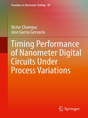 cover image of Timing Performance of Nanometer Digital Circuits Under Process Variations